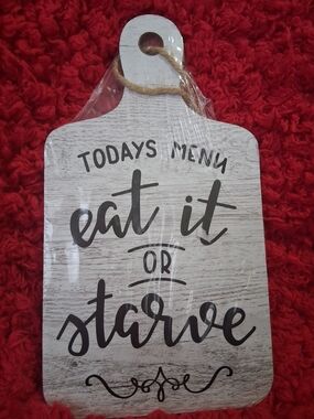 Rustic White "Eat It or Starve" Wall Plaque